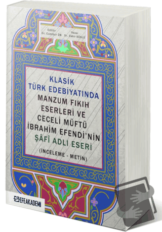 Klasik Türk Edebiyatında Manzum Fıkıh Eserleri ve Ceceli Müftü İbrahim