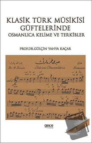 Klasik Türk Musikisi Güftelerinde Osmanlıca Kelime ve Terkibler - Gülç