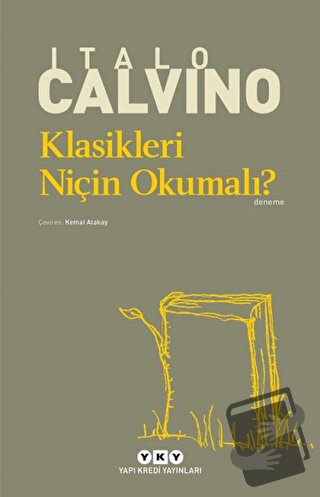 Klasikleri Niçin Okumalı? - Italo Calvino - Yapı Kredi Yayınları - Fiy