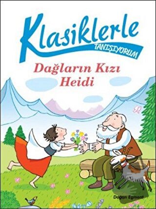 Klasiklerle Tanışıyorum - Dağların Kızı Heidi - Chiara Carminati - Doğ