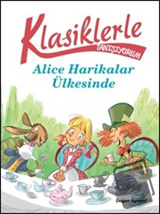 Klasiklerle Yaşıyorum - Alice Harikalar Ülkesinde - Sarah Rossi - Doğa