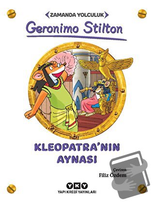 Kleopatra'nın Aynası - Zamanda Yolculuk - Geronimo Stilton - Yapı Kred