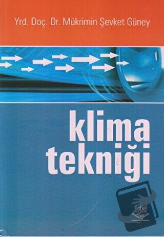 Klima Tekniği - Mükrimin Şevket Güney - Nobel Akademik Yayıncılık - Fi