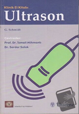 Klinik El Kitabı Ultrason - Günter Schmidt - İstanbul Tıp Kitabevi - F