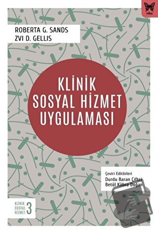 Klinik Sosyal Hizmet Uygulaması - Roberta G. Sands - Nika Yayınevi - F