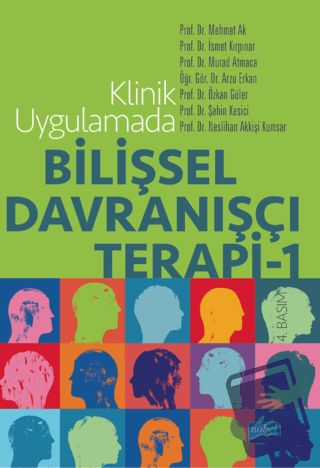 Klinik Uygulamada Bilişsel Davranışçı Terapi - 1 - İsmail Kırkpınar - 