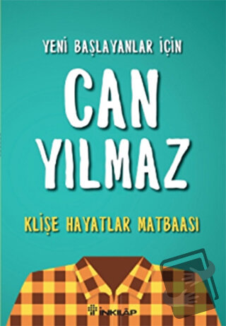 Klişe Hayatlar Matbaası - Can Yılmaz - İnkılap Kitabevi - Fiyatı - Yor