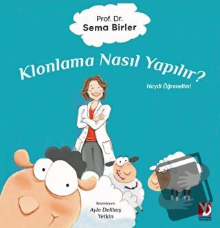 Klonlama Nasıl Yapılır? - Sema Birler - Yazardan Direkt Yayınevi - Fiy