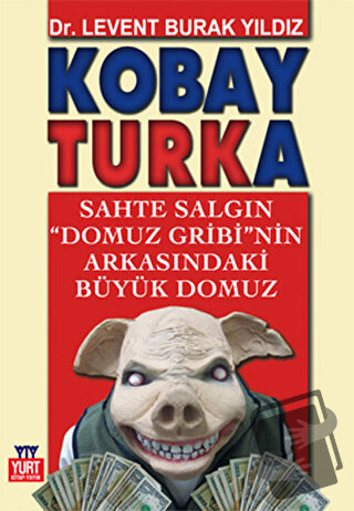 Kobay Turka - Levent Burak Yıldız - Yurt Kitap Yayın - Fiyatı - Yoruml