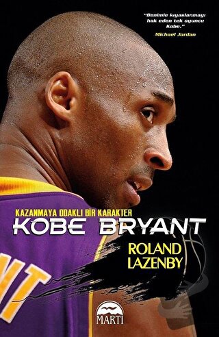 Kobe Bryant - Roland Lazenby - Martı Yayınları - Fiyatı - Yorumları - 