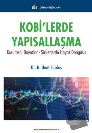 Kobi'lerde Yapısallaşma - N. Ümit Başdaş - Türkmen Kitabevi - Fiyatı -