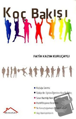 Koç Bakışı - Fatih Kazım Kuruçaylı - Kırmızı Çatı Yayınları - Fiyatı -