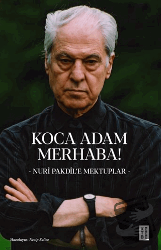 Koca Adam Merhaba! - Nuri Pakdil - Ketebe Yayınları - Fiyatı - Yorumla