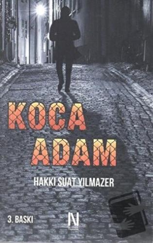 Koca Adam - Hakkı Suat Yılmazer - Net Kitaplık Yayıncılık - Fiyatı - Y