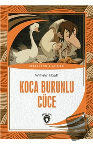 Koca Burunlu Cüce - Wilhelm Hauff - Dorlion Yayınları - Fiyatı - Yorum