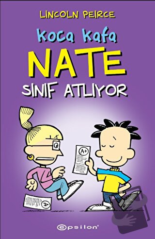 Koca Kafa Nate Sınıf Atlıyor - Lincoln Peirce - Epsilon Yayınevi - Fiy