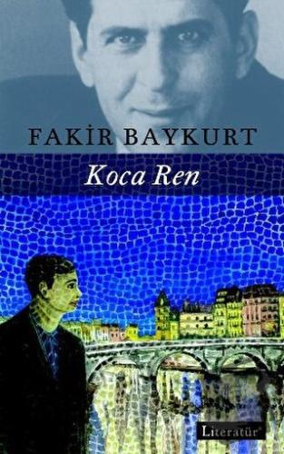 Koca Ren - Fakir Baykurt - Literatür Yayıncılık - Fiyatı - Yorumları -