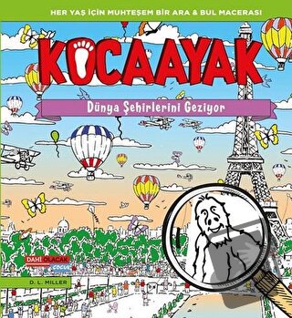 Kocaayak Dünya Şehirlerini Geziyor - D. L. Miller - Dahi Olacak Çocuk 