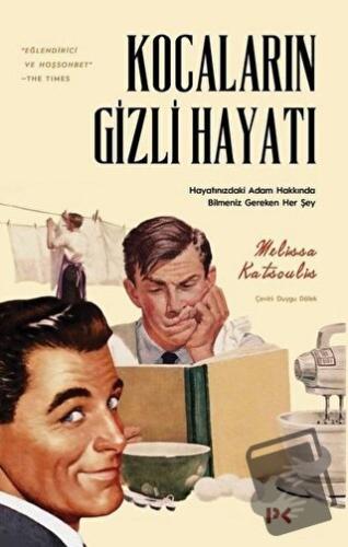 Kocaların Gizli Hayatı - Melissa Katsoulis - Profil Kitap - Fiyatı - Y