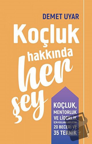 Koçluk Hakkında Her Şey - Demet Uyar - Sola Unitas - Fiyatı - Yorumlar