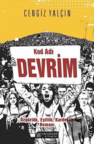 Kod Adı Devrim - Cengiz Yalçın - Akıl Çelen Kitaplar - Fiyatı - Yoruml