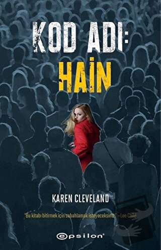 Kod Adı: Hain - Karen Cleveland - Epsilon Yayınevi - Fiyatı - Yorumlar