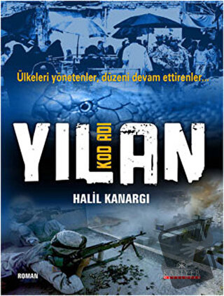 Kod Adı Yılan - Halil Kanargı - Kariyer Yayınları - Fiyatı - Yorumları