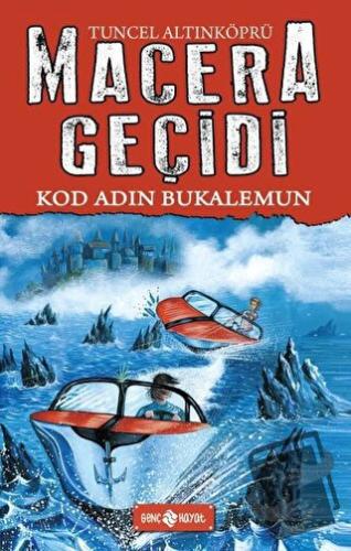 Kod Adın Bukalemun - Macera Peşinde 18 - Tuncel Altınköprü - Genç Haya