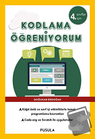 Kodlama Öğreniyorum - 4. Sınıflar için - Doğukan Erdoğan - Pusula Yayı