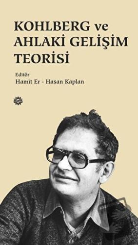 Kohlberg ve Ahlaki Gelişim Teorisi - Kolektif - Mahya Yayınları - Fiya