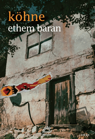 Köhne - Ethem Baran - İletişim Yayınevi - Fiyatı - Yorumları - Satın A