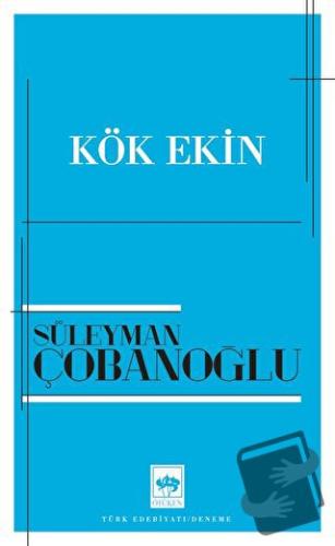 Kök Ekin - Süleyman Çobanoğlu - Ötüken Neşriyat - Fiyatı - Yorumları -