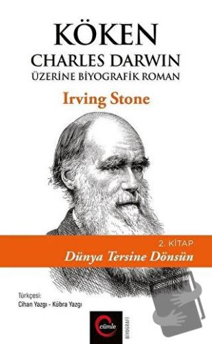 Köken: Charles Darwin Üzerine Biyografik Roman (2. Kitap) - Dünya Ters