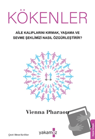 Kökenler - Vienna Pharaon - Yakamoz Yayınevi - Fiyatı - Yorumları - Sa