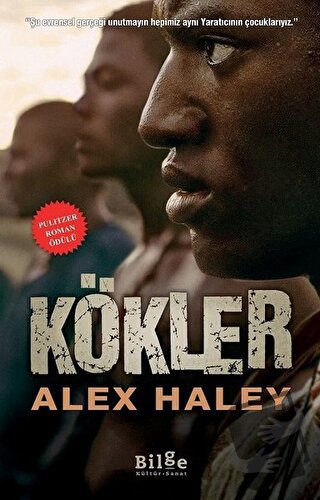 Kökler - Alex Haley - Bilge Kültür Sanat - Fiyatı - Yorumları - Satın 