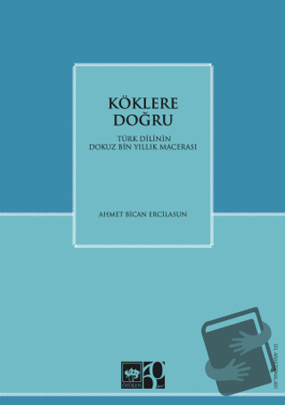 Köklere Doğru - Ahmet B. Ercilasun - Ötüken Neşriyat - Fiyatı - Yoruml