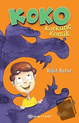 Koko - Korkunç Komik - Rıfat Batur - Epsilon Yayınevi - Fiyatı - Yorum