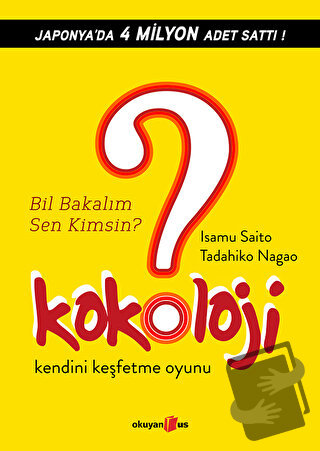 Kokoloji 1 - Bil Bakalım Sen Kimsin ? - Isamu Saito - Okuyan Us Yayınl