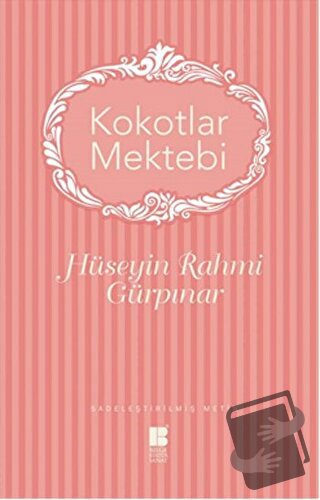 Kokotlar Mektebi - Hüseyin Rahmi Gürpınar - Bilge Kültür Sanat - Fiyat