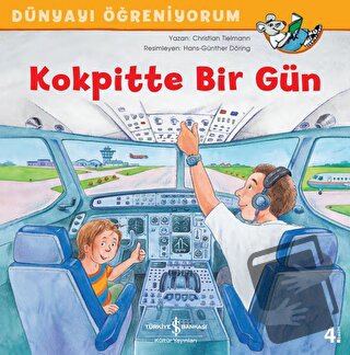 Kokpitte Bir Gün - Dünyayı Öğreniyorum - Christian Tielmann - İş Banka