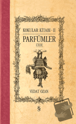 Kokular Kitabı 2 - Parfümler (Ciltli) - Vedat Ozan - Everest Yayınları