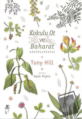 Kokulu Ot ve Baharat Ansiklopedisi - Tony Hill - Oğlak Yayıncılık - Fi