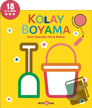 Kolay Boyama - Deniz Oyuncakları Resim Kitabım - Kolektif - Beta Kids 