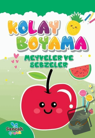 Kolay Boyama - Meyveler ve Sebzeler - Fatıma Gülbahar Karaca - Sancak 