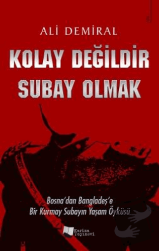 Kolay Değildir Subay Olmak - Ali Demiral - Karina Yayınevi - Fiyatı - 