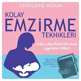 Kolay Emzirme Teknikleri - Geraldine Miskin - Yediveren Yayınları - Fi