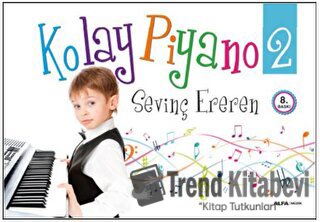 Kolay Piyano 2 (Spiralli) - Sevinç Ereren - Alfa Yayınları - Fiyatı - 