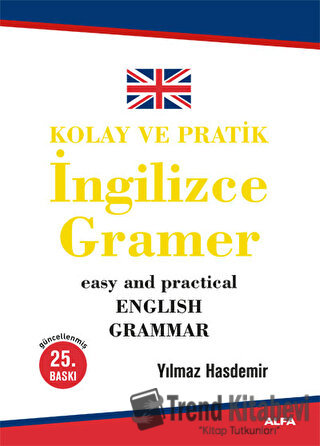 Kolay ve Pratik İngilizce Gramer - Yılmaz Hasdemir - Alfa Yayınları - 