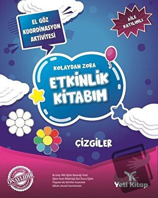 Kolaydan Zora Etkinlik Kitabım - Çizgiler - Feyyaz Ulaş - Yeti Kitap -