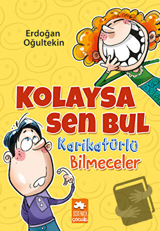 Kolaysa Sen Bul - Karikatürlü Bilmeceler - Erdoğan Oğultekin - Eksik P